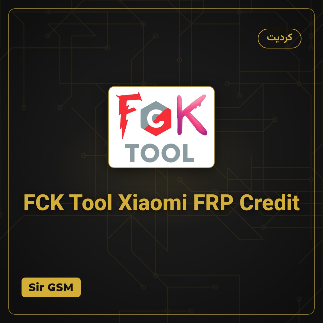 FCK Tool Xiaomi FRP Credit